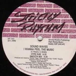 Sound Waves - I Wanna Feel The Music (Smooth Mix) - Sound art work