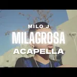 MILAGROSA Acapella - MILO J - Sample art work